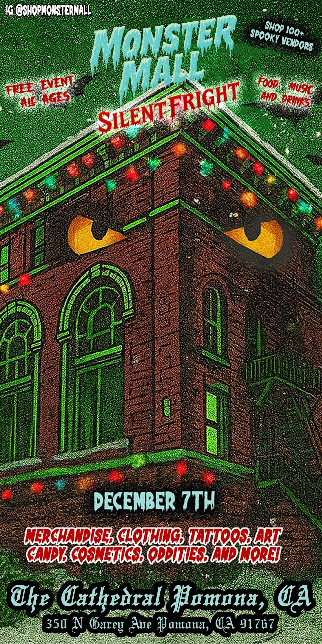 Monster Mall: Silent Fright, The Cathedral Pomona, 7 December 2025 ...