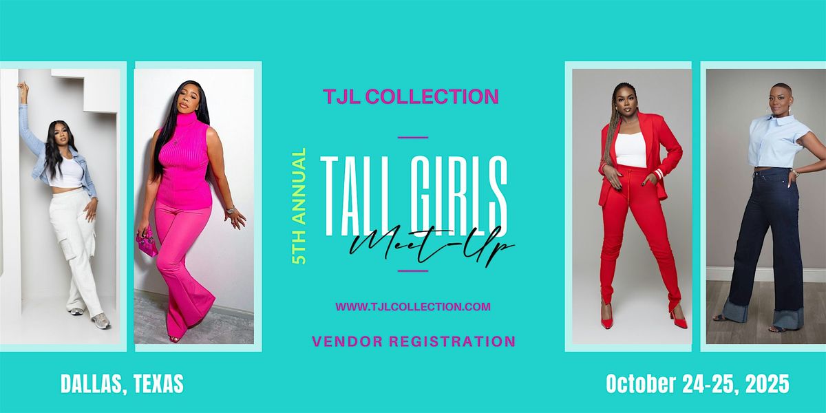 TJL COLLECTION:TALL GIRL MEET UP, 25 October | Event in Arlington | AllEvents