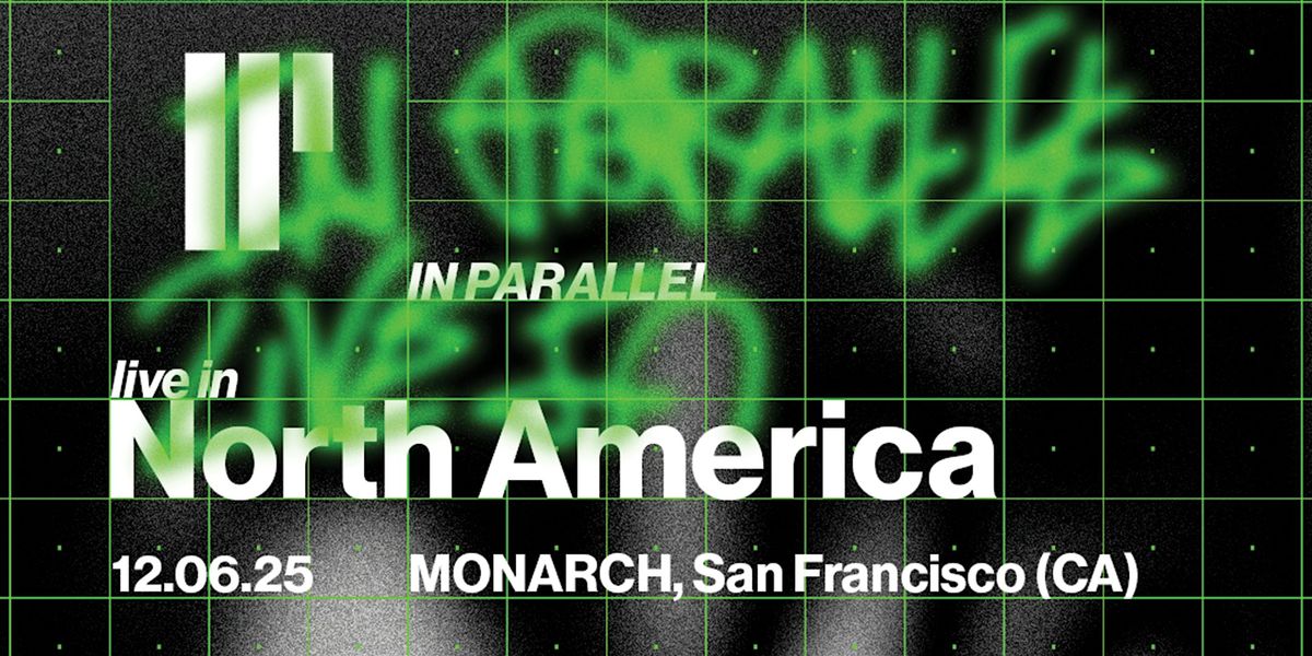 IN PARALLEL, 6 December | Event in San Francisco | AllEvents