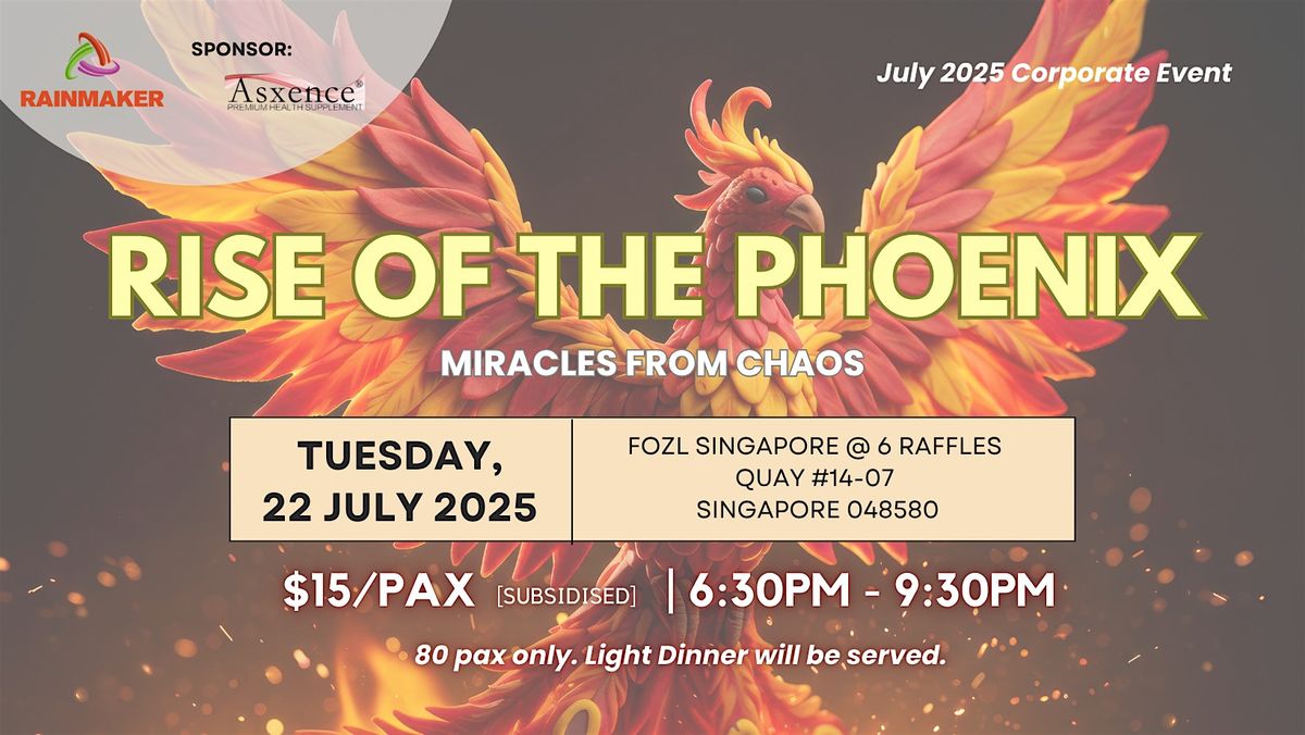 Rise of the Phoenix: Miracles from Chaos | Event in Singapore | AllEvents