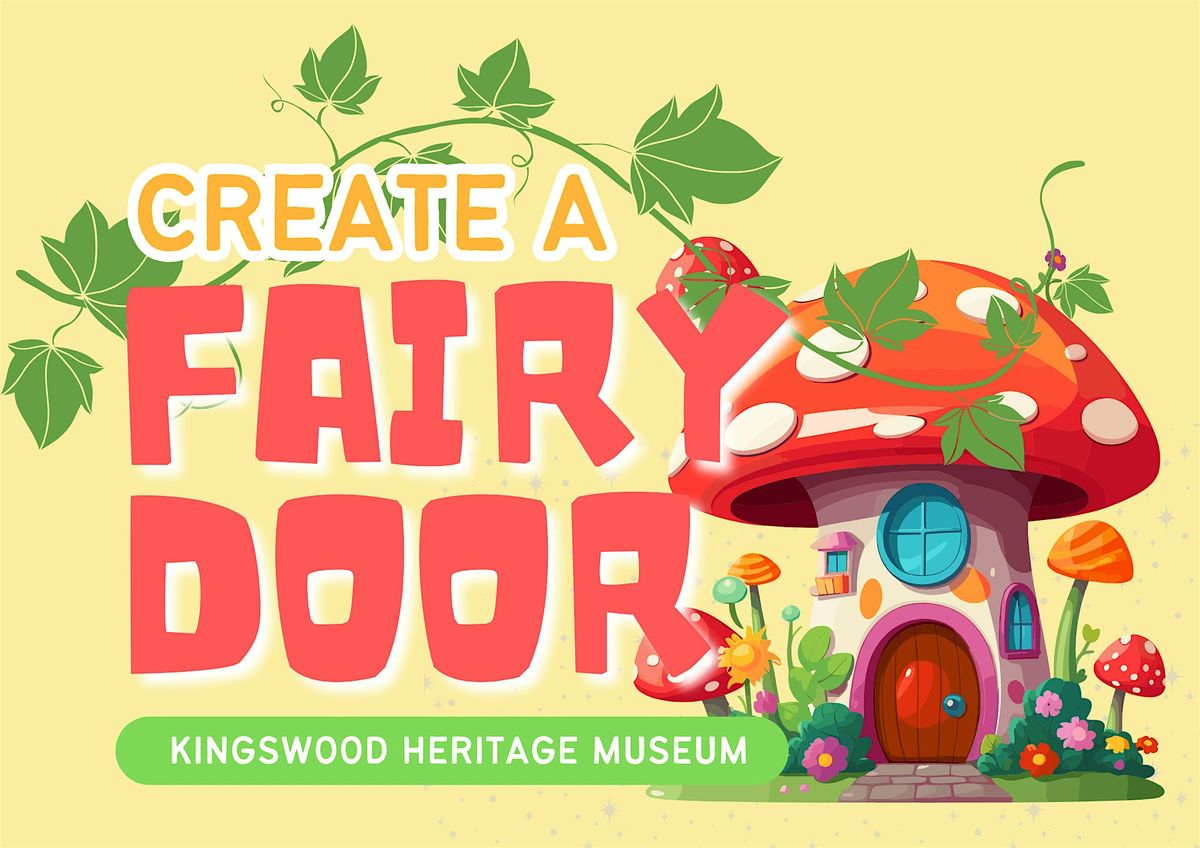 Create a Fairy Door at the Kingswood Heritage Museum, 23 August | Event in Warmley | AllEvents