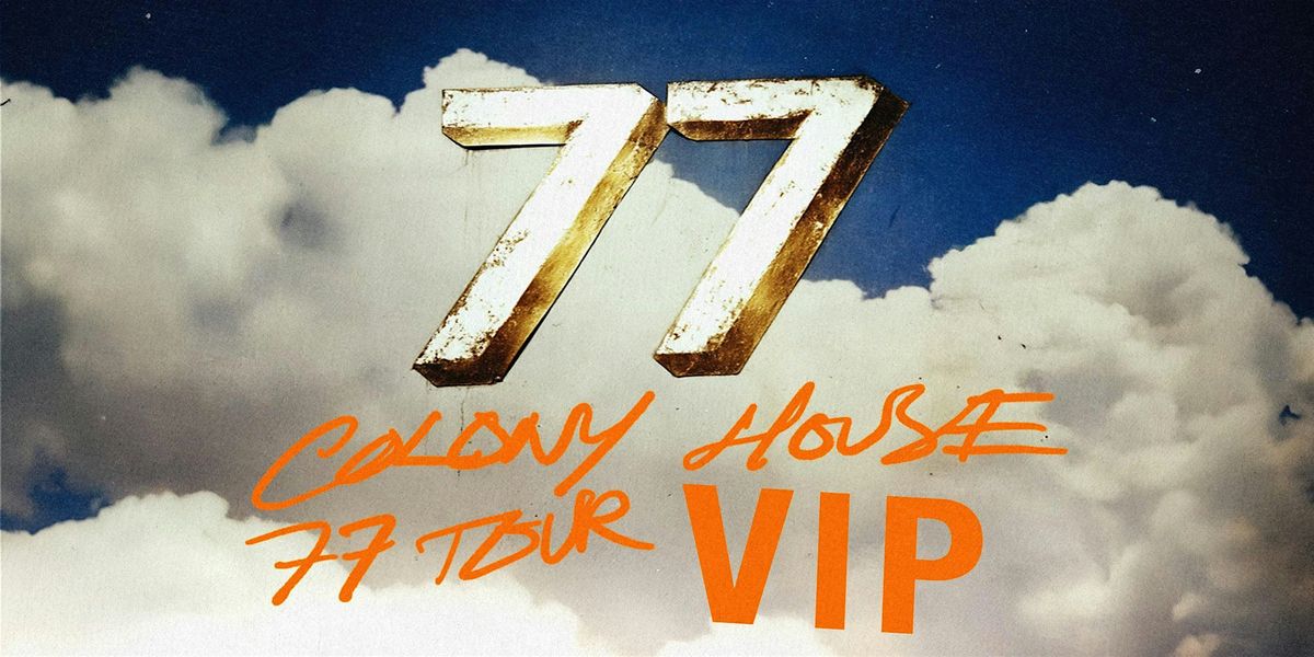 Colony House VIP Experience // Raleigh, NC Oct 12, 12 October | Event in Raleigh | AllEvents