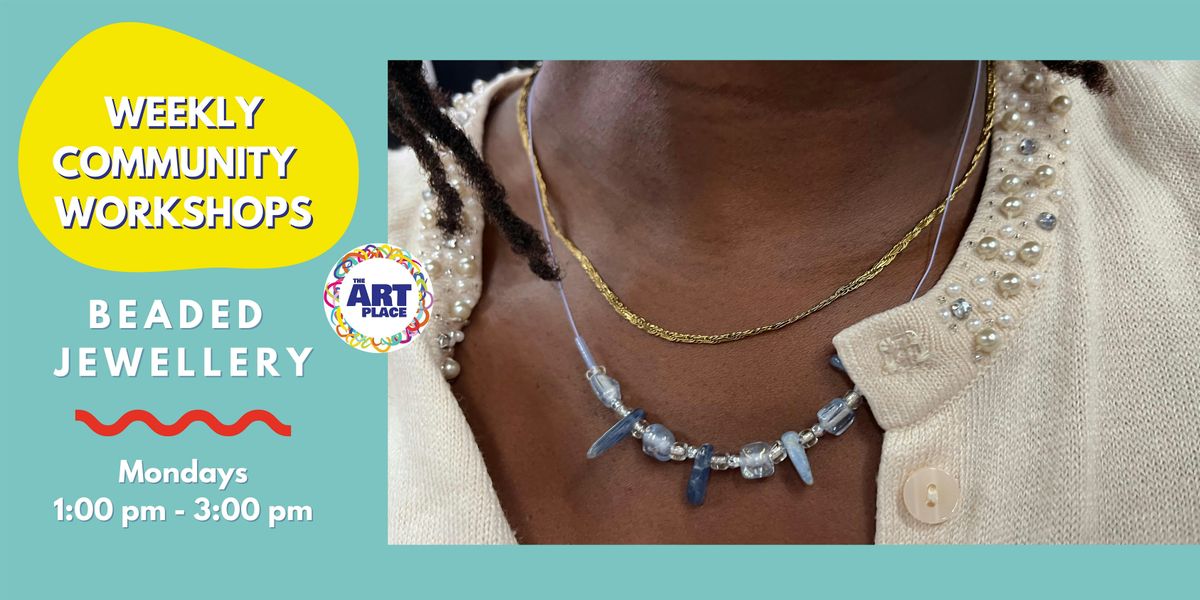 2025 Beaded Jewellery - Weekly Workshop (n/r) | Event in Chelmsford | AllEvents