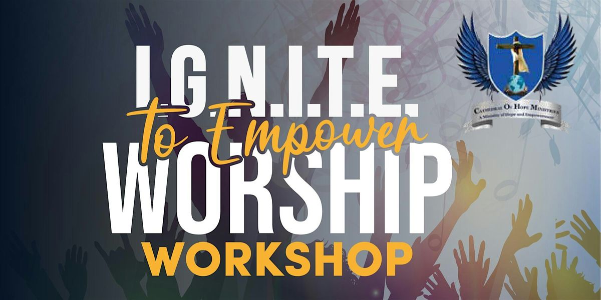 I.G.N.I.T.E. to Empower Worship Workshop, 7 June | Event in Delray Beach | AllEvents