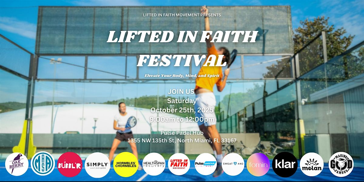 LIFTED IN FAITH FESTIVAL