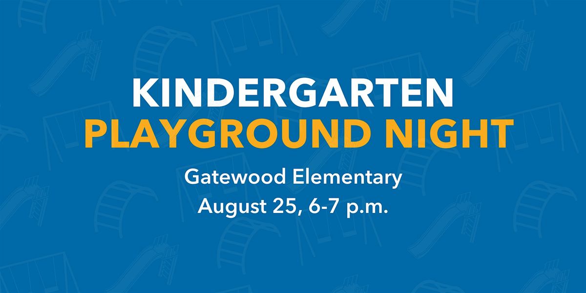 Gatewood Elementary Kindergarten Playground Night, 25 August | Event in Minnetonka | AllEvents