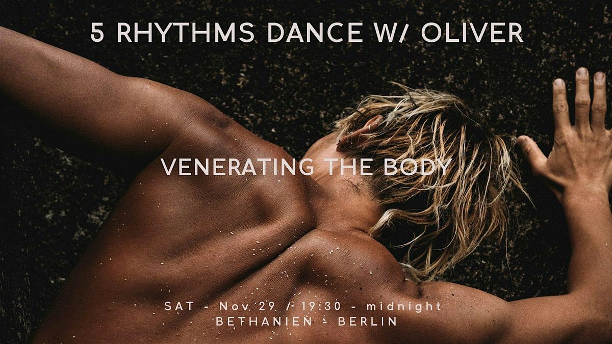 5Rhythms COMMUNITY DANCE with Oliver: VENERATING THE BODY | Event in Berlin | AllEvents
