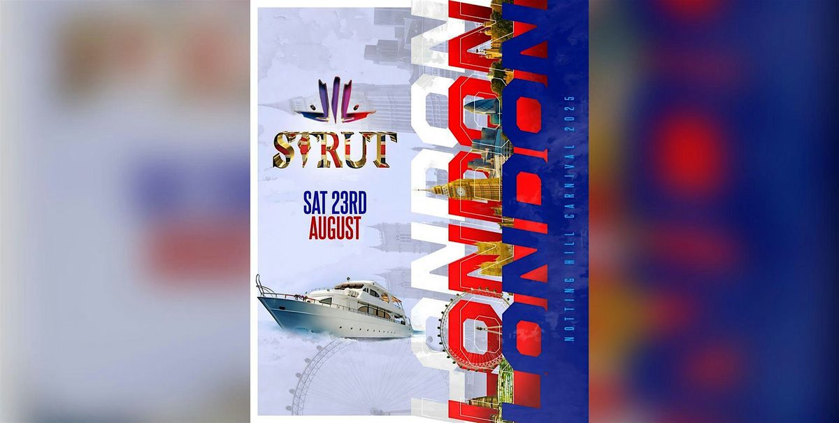 Strut Notting Hill Carnival Cruise Saturday 23rd August, 23 August | Event in London | AllEvents