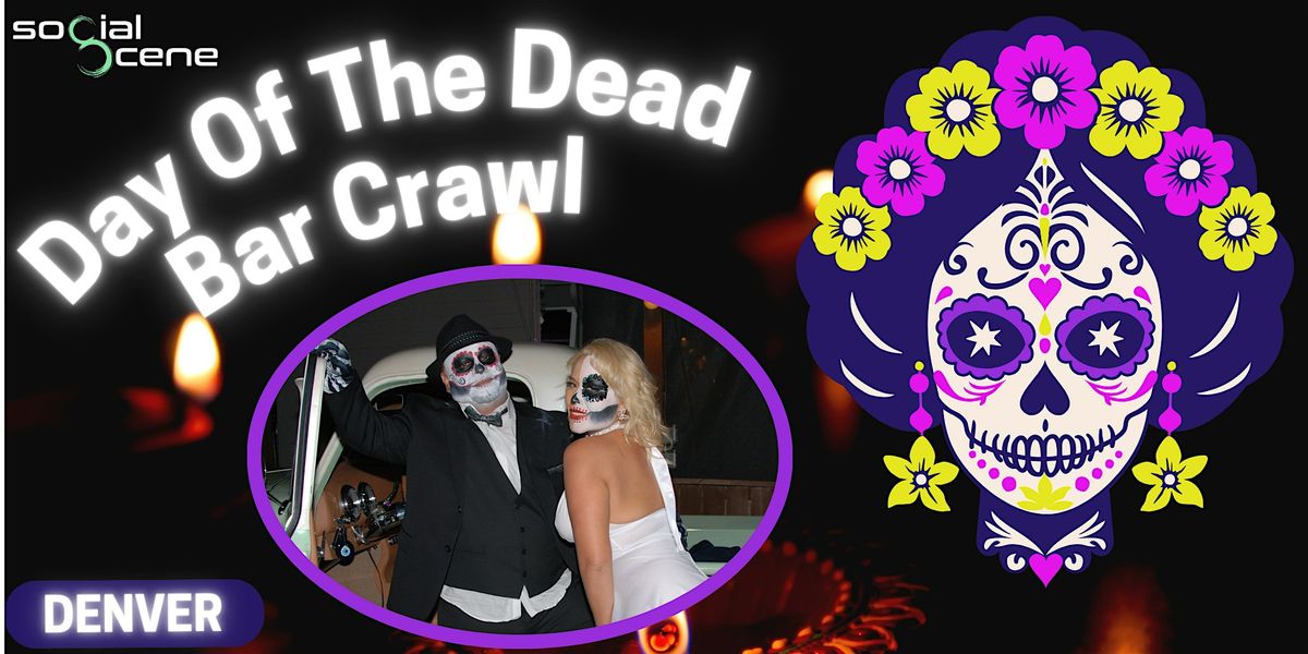 All Access  2025 Denver Day Of The Dead Bar Crawl, 1 November | Event in Denver | AllEvents