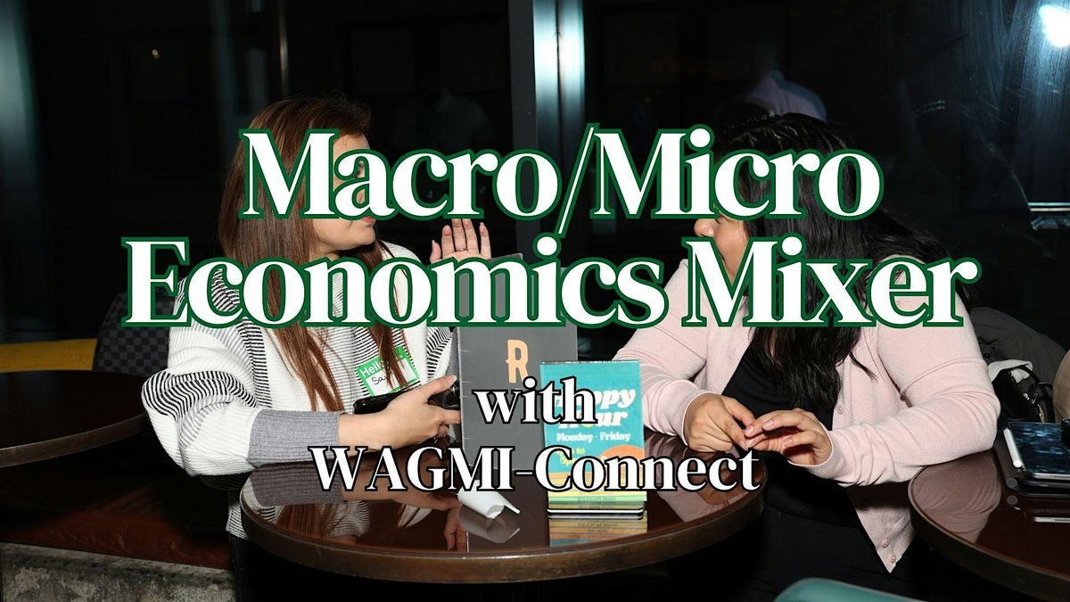 Macro / Micro Economics & Finance Networking Event NYC: WAGMI-Connect, 1 July | Event in New York | AllEvents
