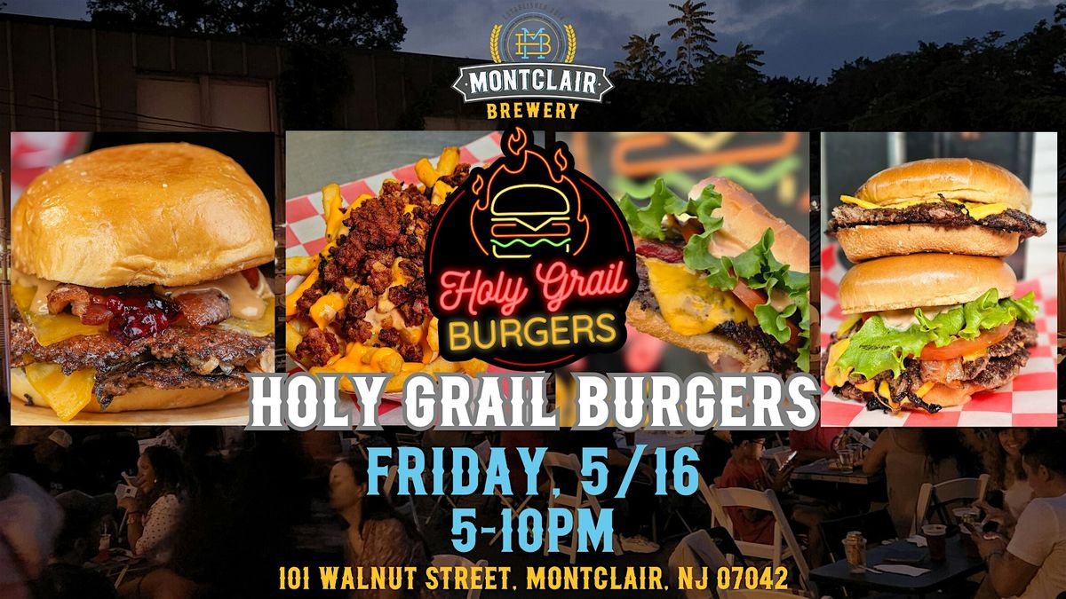 Holy Grail Burgers at Montclair Brewery, 16 May | Event in Montclair | AllEvents