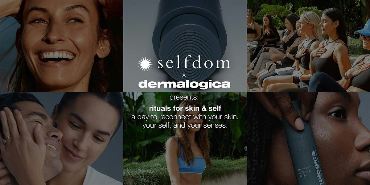 Dermalogica X Selfdom: Rituals for Skin and Self, 27 September | Event in Rosebery | AllEvents