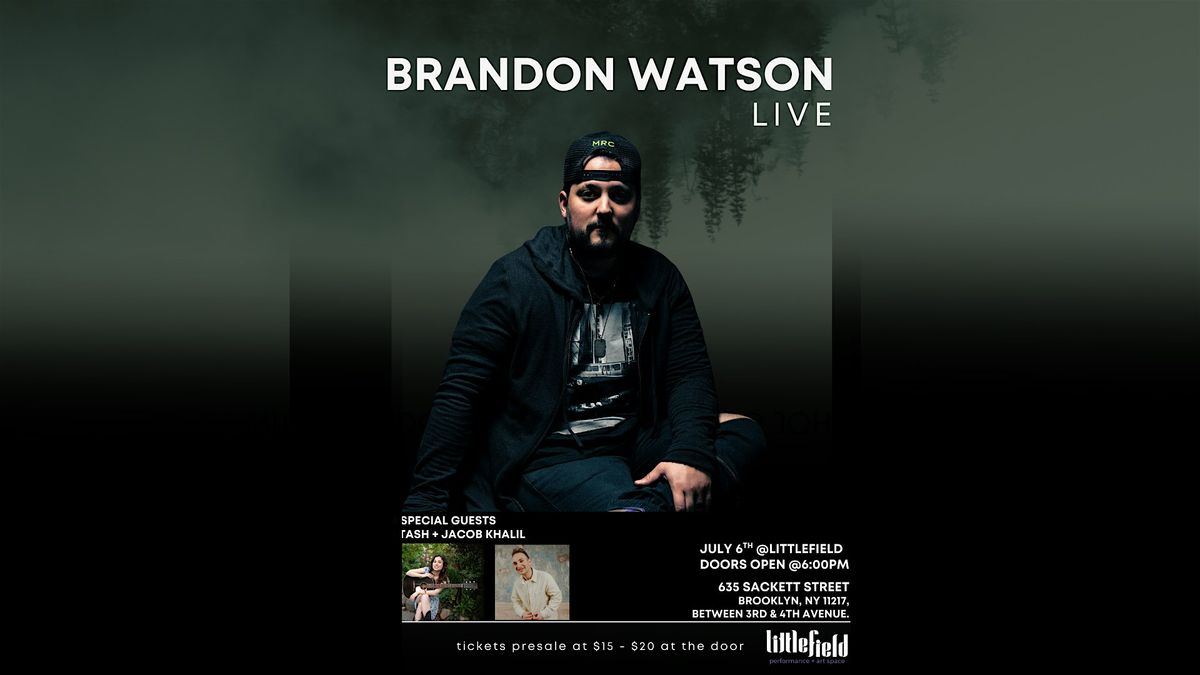 Brandon Watson LIVE "Too Far Gone Tour", 6 July | Event in Brooklyn | AllEvents