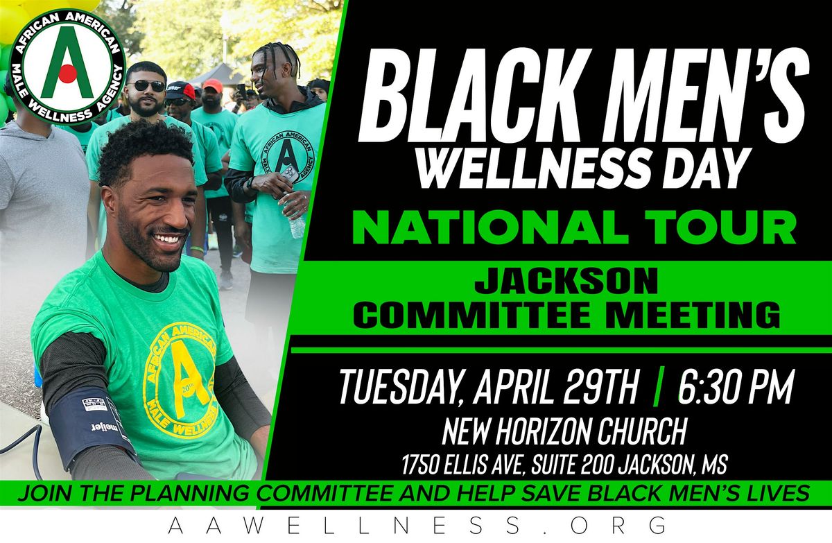 Black Men's Wellness Day - Jackson April Planning Meeting | Event in Jackson | AllEvents