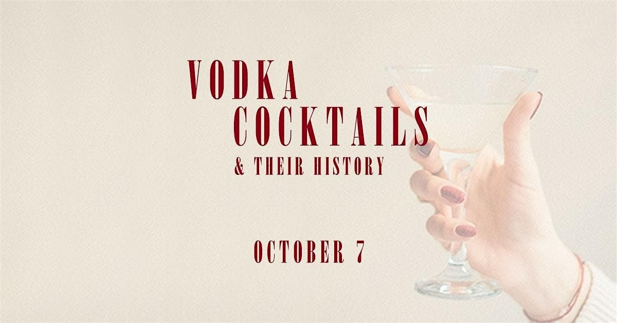 Vodka Cocktails & Their History, 7 October | Event in Idaho Falls | AllEvents