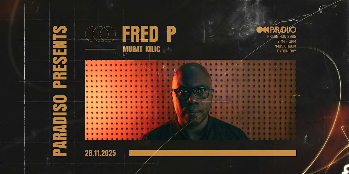 Paradiso Presents Fred P (NYC) | Event in Byron Bay | AllEvents