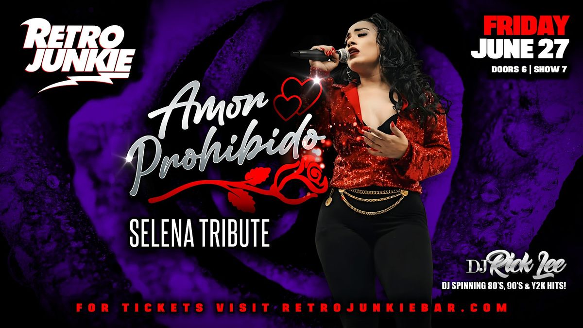 AMOR PROHIBIDO (Selena Tribute)... LIVE @ Retro Junkie, 27 June | Event in Walnut Creek | AllEvents