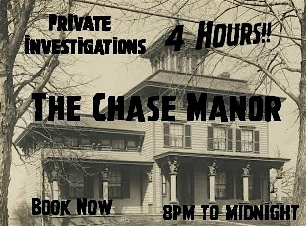 Private 4 Hour Investigation - The Chase Manor, 19 October | Event in Auburn | AllEvents