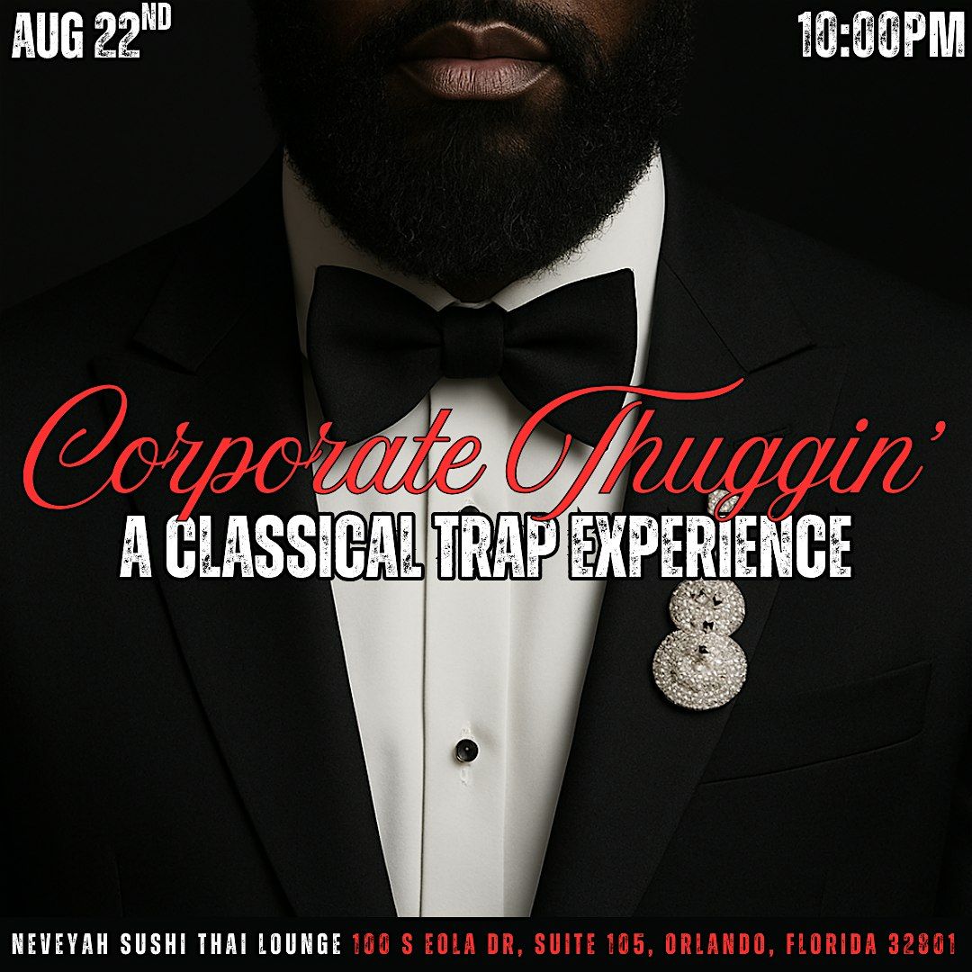 Corporate Thuggin': A Trap Experience, 22 August | Event in Orlando | AllEvents