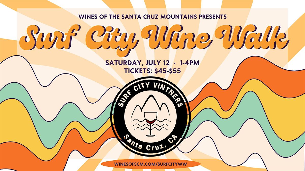 Surf City Wine Walk, 12 July | Event in Santa Cruz | AllEvents
