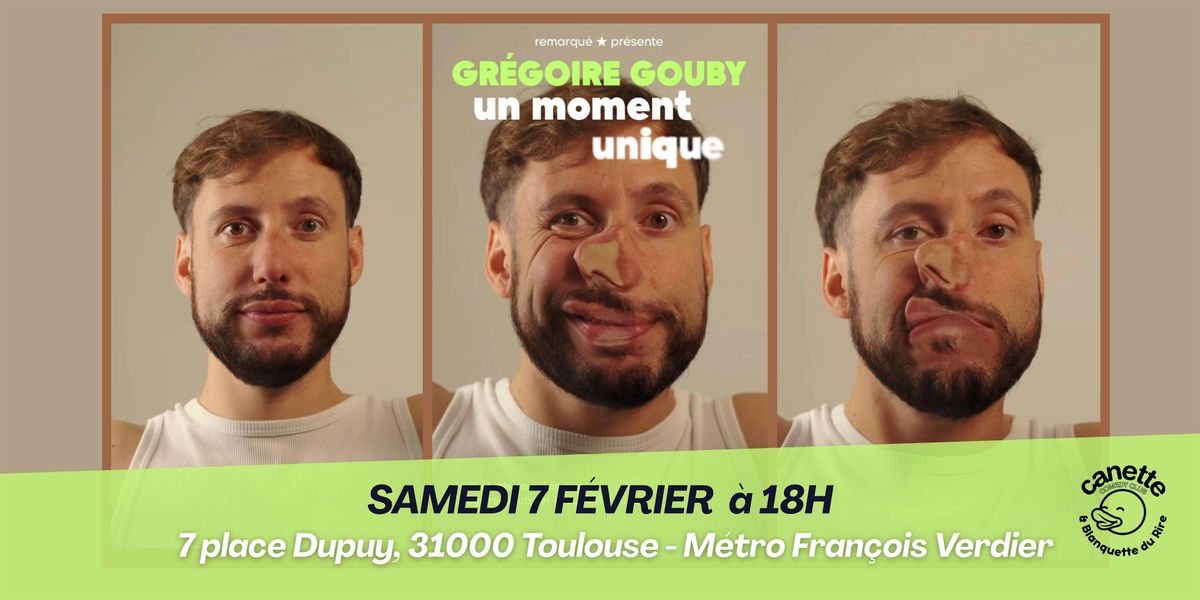 Un moment unique par Grégoire Gouby - Spectacle, 7 February | Event in Toulouse | AllEvents