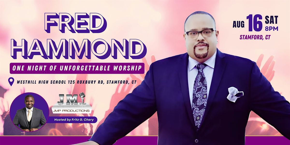Fred Hammond in Concert, 16 August | Event in Stamford | AllEvents