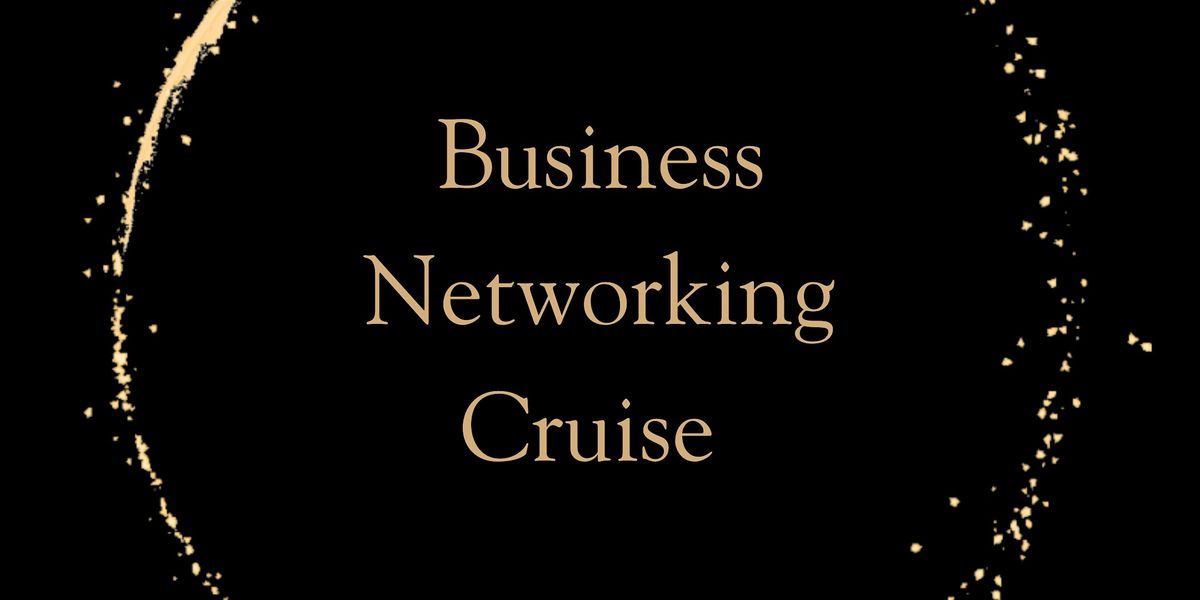 2025 Prosperity Business Networking Cruise, 11 August | Event in phoenix | AllEvents