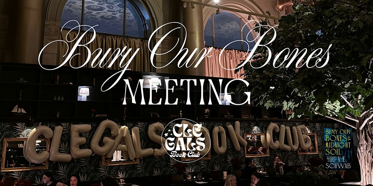 Clegalsbookclub Bury Our Bones in the Midnight Soil Meeting | Event in Cleveland | AllEvents