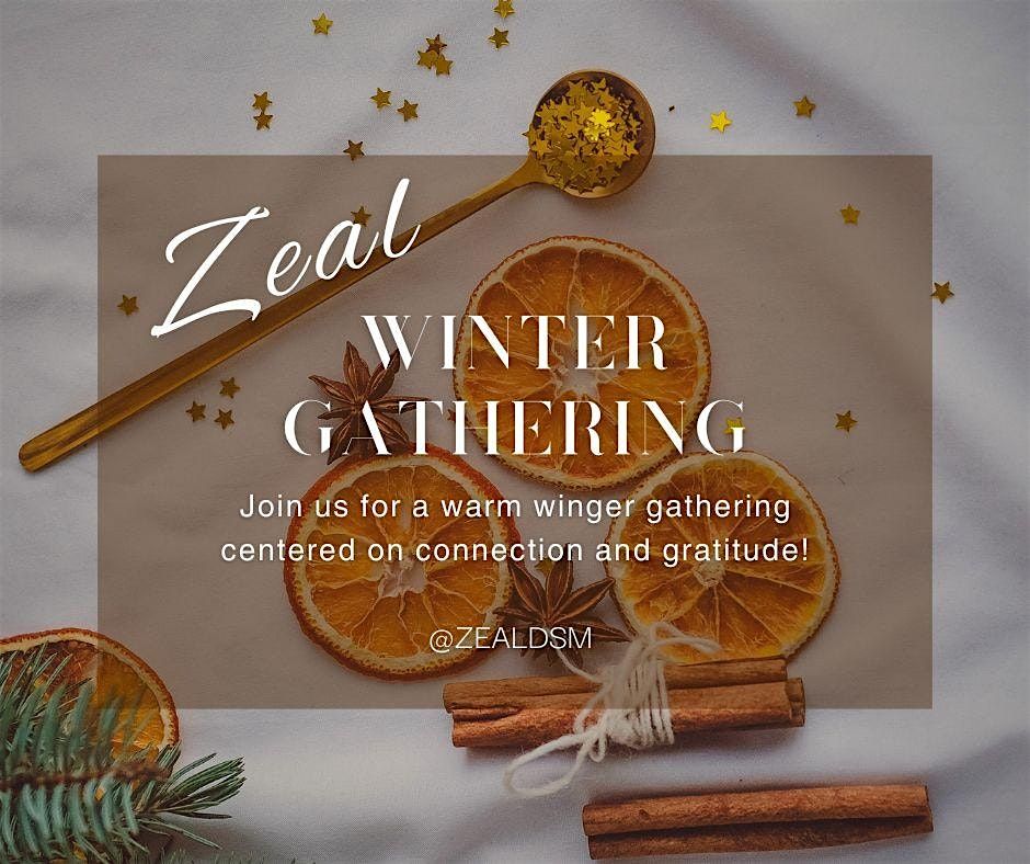Zeal Winter Gathering, 15 January | Event in Urbandale | AllEvents