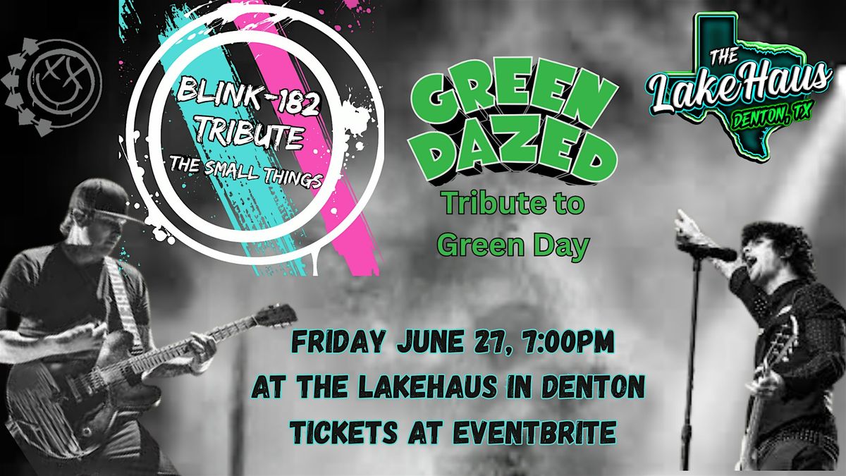 The Small Things and Green Dazed at The Lakehaus, 27 June | Event in Denton | AllEvents