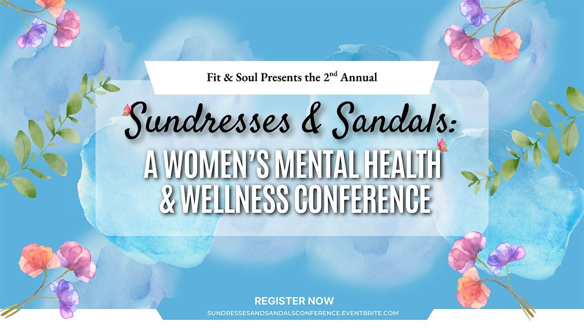 Sundresses & Sandals: A Women's Mental Health & Wellness Conference, 31 May | Event in Memphis | AllEvents