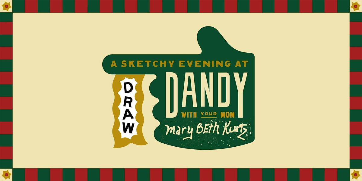 DRAW! at Dandy with Mary Beth Kurtz-Day (RIP), 1 December | Event in Milwaukee | AllEvents