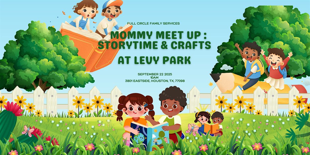 Mommy Meet Up: Storytime & Crafts at Levy Park, 22 September | Event in Houston | AllEvents