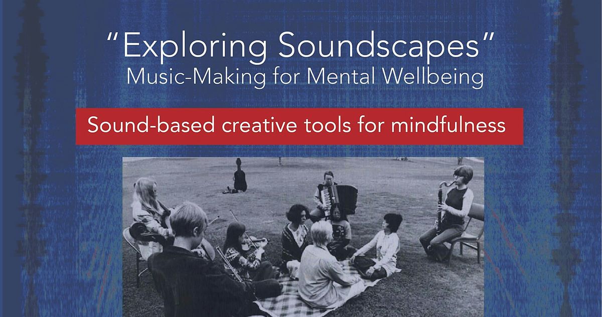 Exploring Soundscapes, 30 June | Event in Stanford | AllEvents