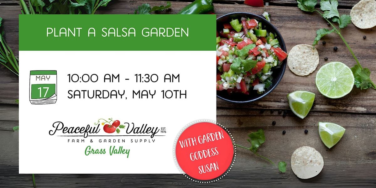 Plant a Salsa Garden, 17 May | Event in Grass Valley | AllEvents