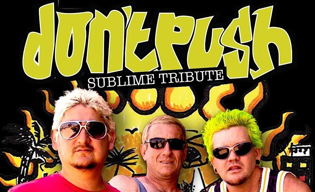 Don’t Push – The Premier Sublime Tribute Bringing the Heat to 37 Main, 6 December | Event in Buford | AllEvents