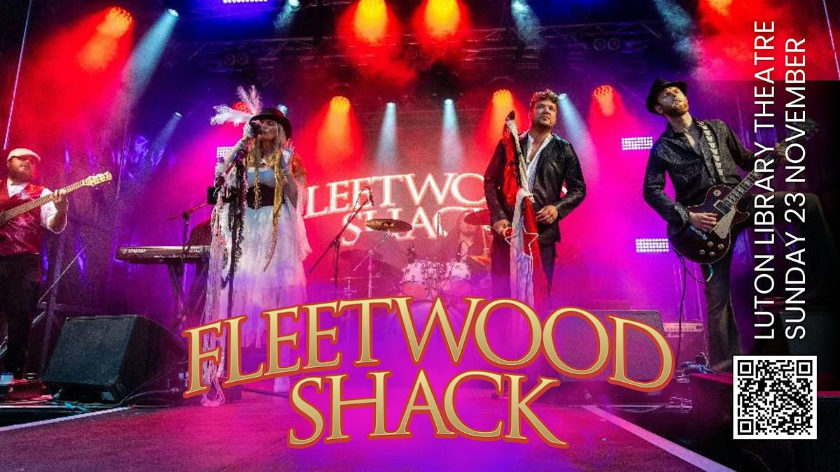 Fleetwood Shack @ Luton Library Theatre, 23 November | Event in Luton | AllEvents