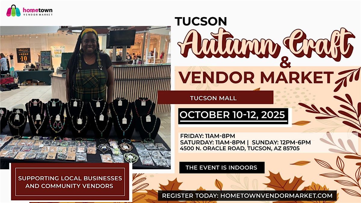 Tucson Autumn Craft and Vendor Market, 10 October | Event in Tucson | AllEvents