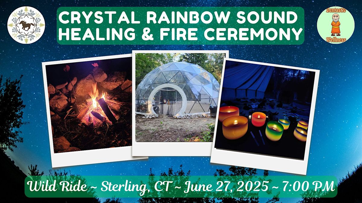 Crystal Rainbow Sound Healing & Shamanic Fire Ceremony, 27 June | Event in Sterling | AllEvents