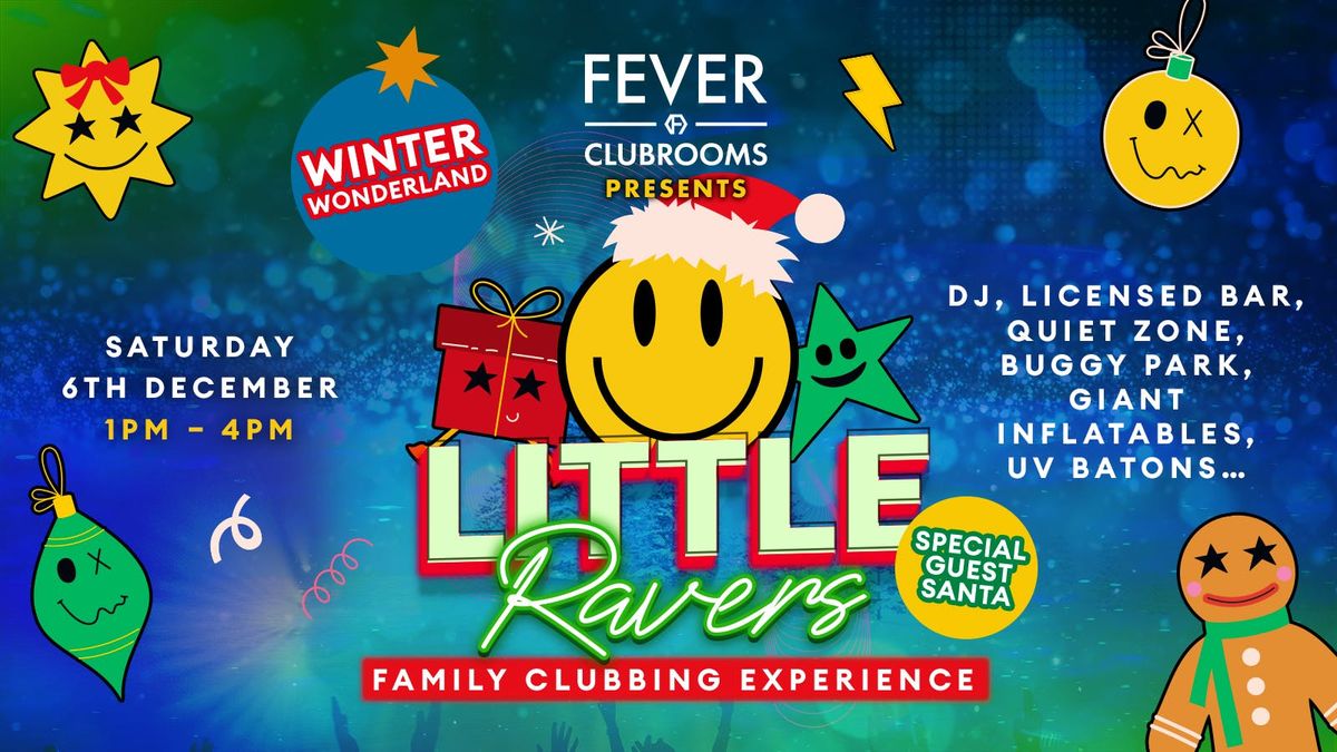 Little Raves Fan Little Ravers - WINTER WONDERLAND, Fever Clubrooms - Plymouth, 6 ...