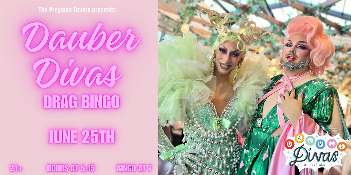 Pregame Tavern Presents: Dauber Diva Drag Bingo 06/25, 25 June | Event in Barberton | AllEvents