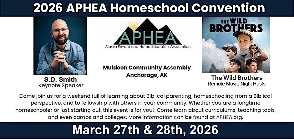 2026 APHEA State Homeschool Convention, 27 March | Event in Anchorage | AllEvents