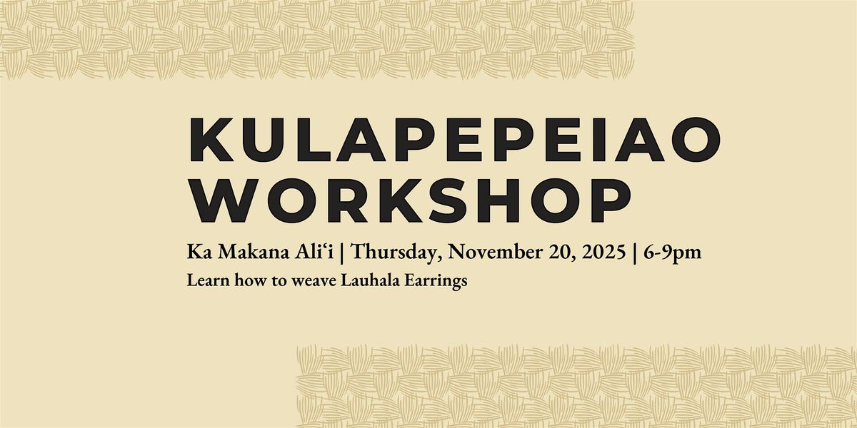 Hana No'eau Lauhala Kulapepeiao (earrings) Workshop, 20 November | Event in Kapolei | AllEvents