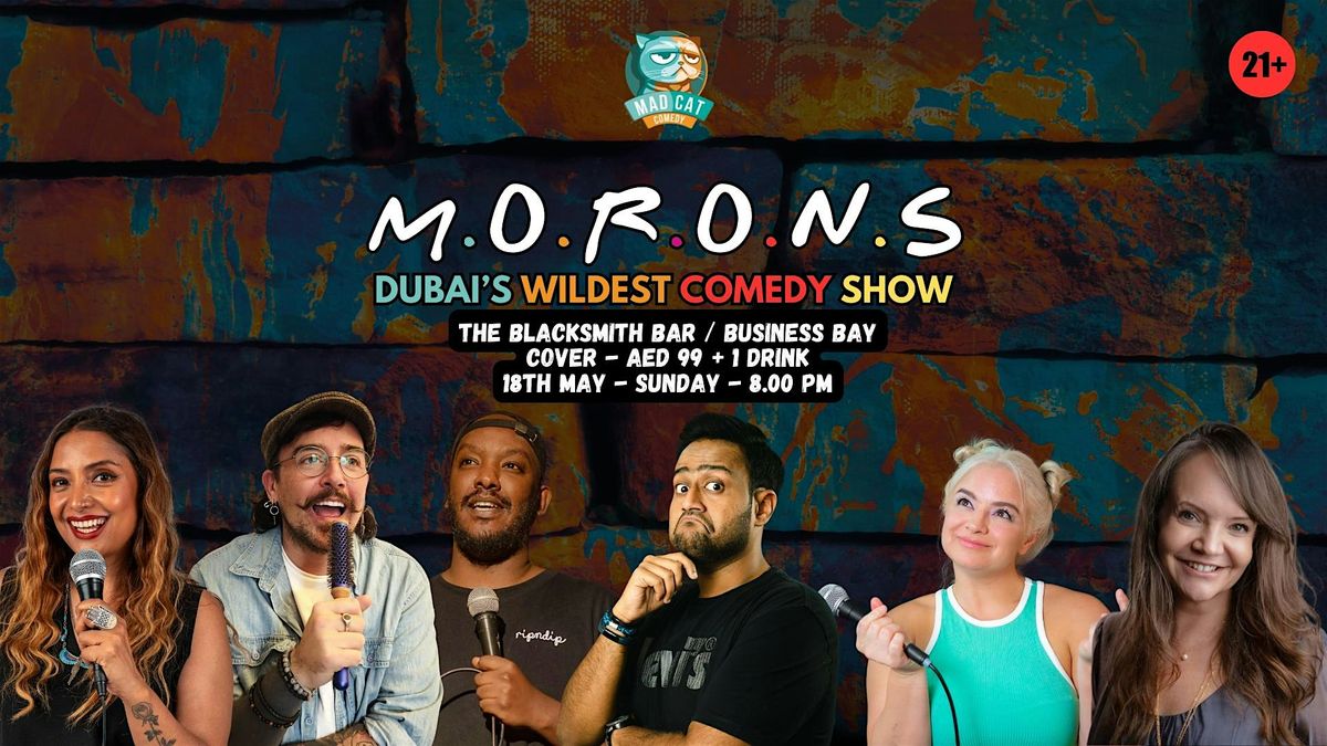 M.O.R.O.N.S - The Stand up comedy show in Business Bay! (AED 99) | Event in Dubai | AllEvents