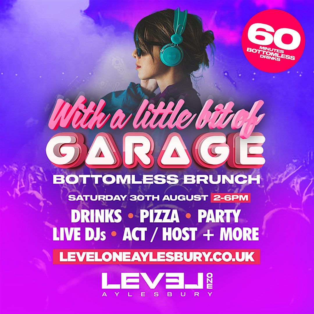 With A Little Bit of Garage Bottomless Brunch, 30 August | Event in Aylesbury | AllEvents