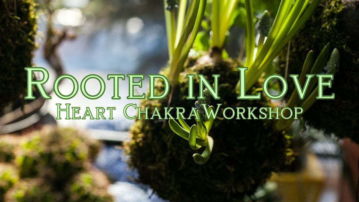 Rooted in Love – Heart Chakra Workshop, 20 June | Event in Loveland | AllEvents