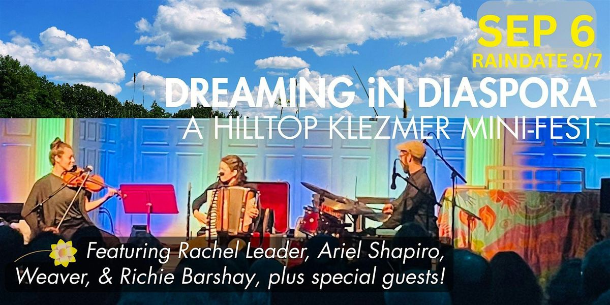 ACF presents: Dreaming in Diaspora, a Hilltop Klezmer Mini-Fest, 6 September | Event in Gill | AllEvents