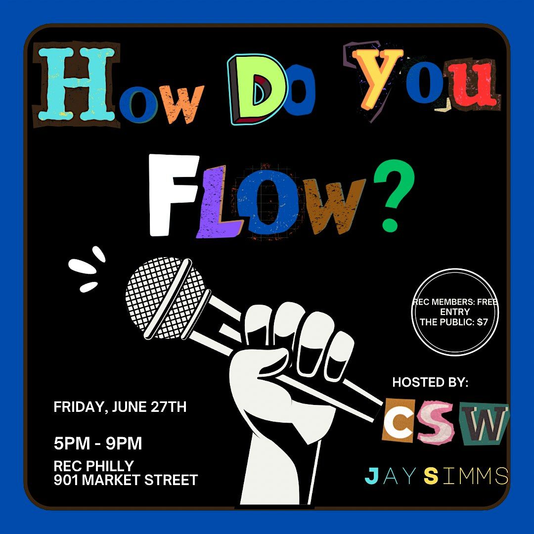 How Do You Flow? Open Mic, 27 June | Event in Philadelphia | AllEvents