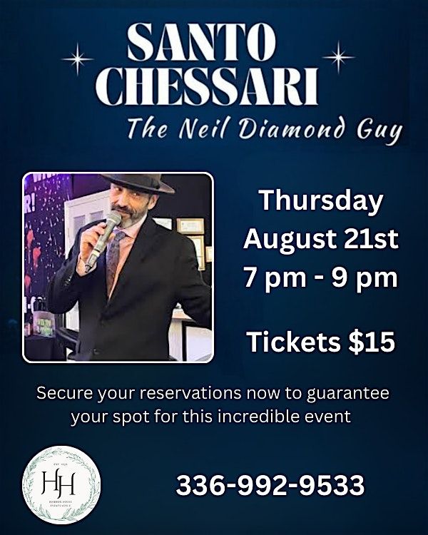 Santo Chessari "The Neil Diamond Guy" Performs Live, 21 August | Event in Kernersville | AllEvents
