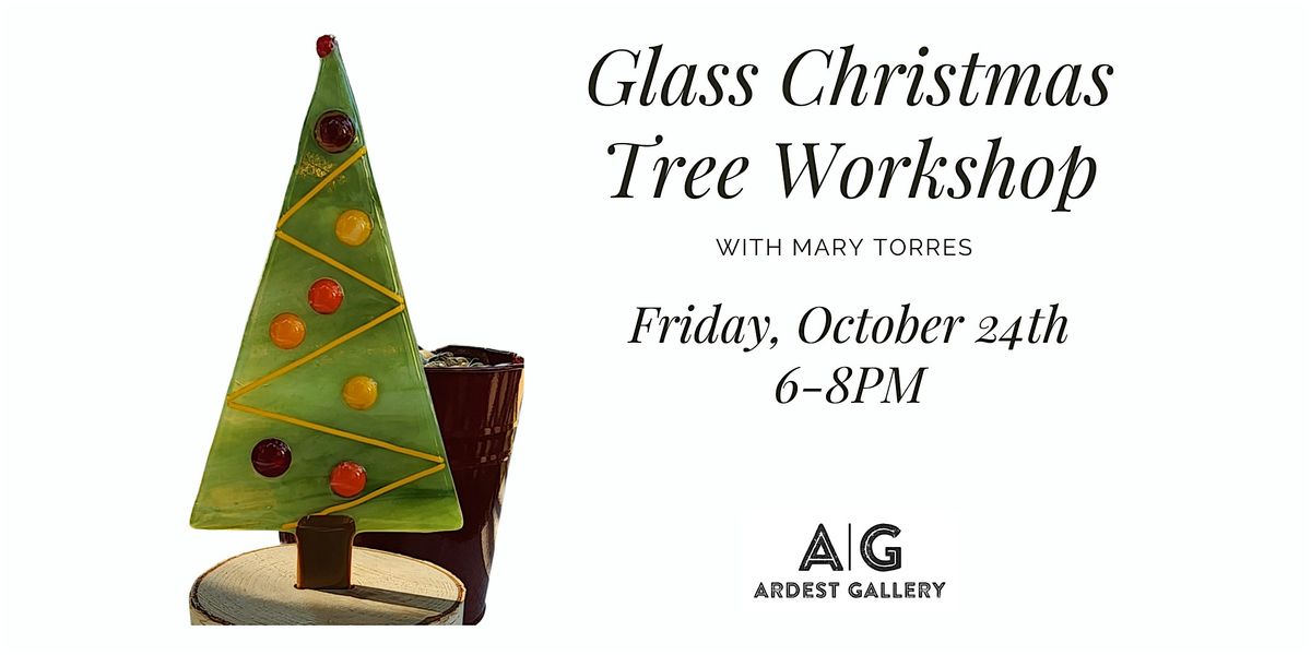 Glass Tree Workshop with Mary Torres, 24 October | Event in The Woodlands | AllEvents